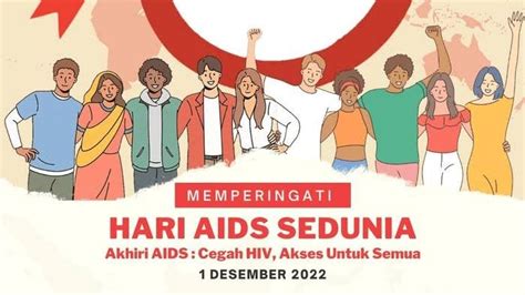 Sejarah Hari Aids Sedunia Dan Makna Tema Tahun Ini Investigasi Today