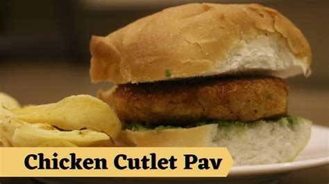 Chicken Cutlet Pav Youtube