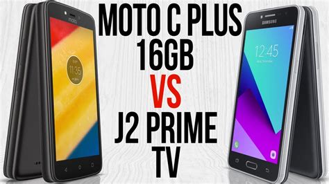 Moto C Plus Gb Vs J Prime Tv Comparativo Em Minutos Youtube