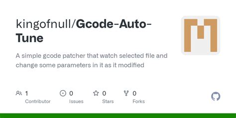 Github Kingofnull Gcode Auto Tune A Simple Gcode Patcher That Watch