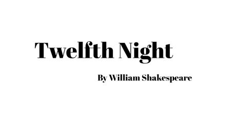 Twelfth Night By William Shakespeare Summary And Analysis In Urdu