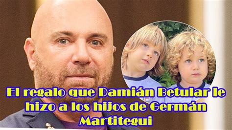 El regalo que Damián Betular le hizo a los hijos de Germán Martitegui