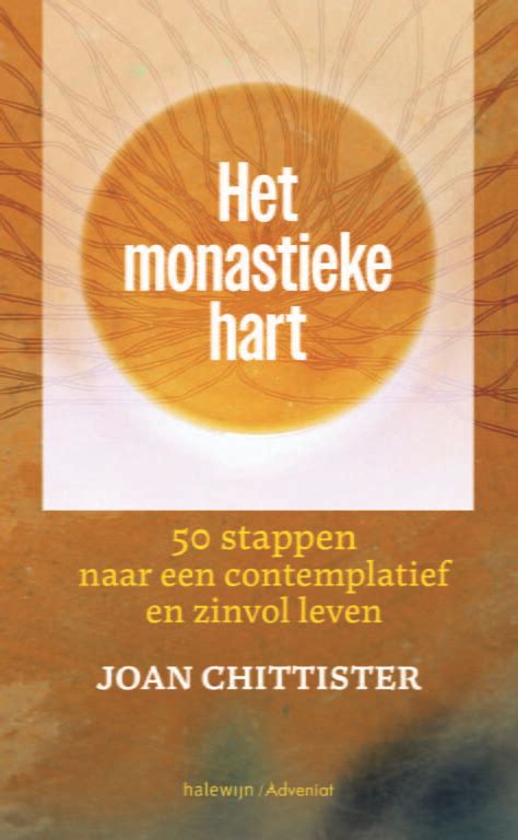 Joan Chittister Het Monastieke Hart Klooster Magazine