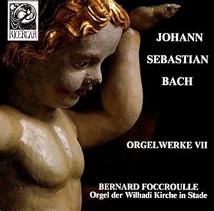 Integrale De L Oeuvre Pour Orgue Vol Foccroulle Bernard Bach