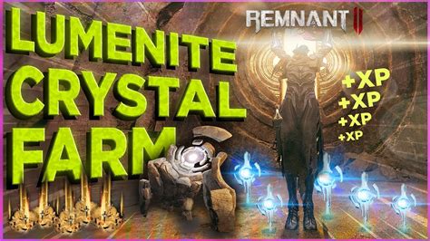 Lumenite Crystal Farm Remnant Easy Scrap Lumenite Xp Farm Youtube