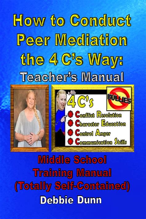 How To Conduct Peer Mediation The 4 Cs Way Teachers Manual Middle