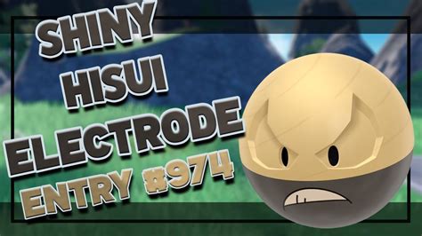 Shiny Hisui Electrode From Massive Outbreaks Shiny Living Dex