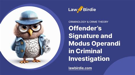 Offenders Signature And Modus Operandi In Criminal Investigation