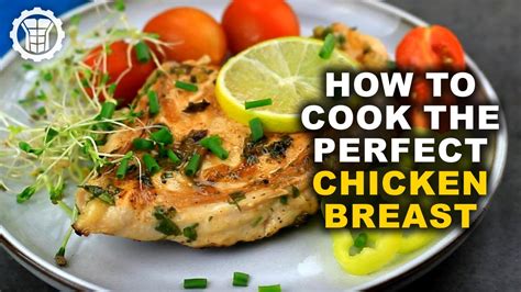 How To Cook The Perfect Chicken Breast So That Its Healthy Tasty And