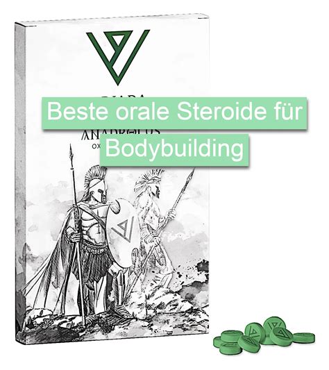 Beste Orale Steroide Für Muskelaufbau SteroideApotheke