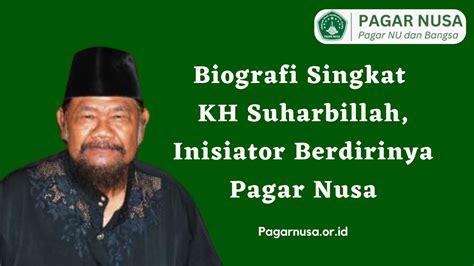 Biografi Singkat Kh Suharbillah Sang Inisiator Berdirinya Pagar Nusa