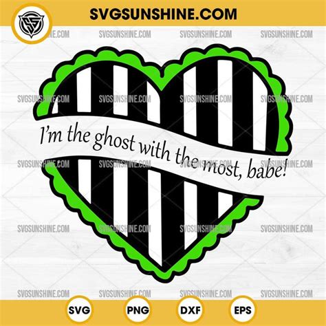 Beetlejuice Heart SVG I M The Ghost With The Most Babe SVG Beetlejuice SVG In