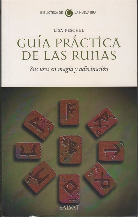 GuÍa Practica De Las Runas Sus Usos En Magia Y AdivinaciÓn Biblioteca