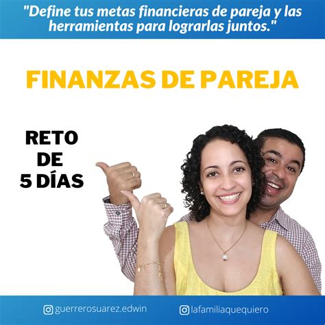 Reto De 5 Días En Finanzas De Pareja Define Tus Metas Financieras De