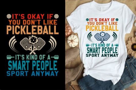 Funny Pickleball T It S Okay If You D Graphic By Tee Shop Lover