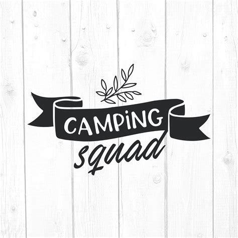 Camping Squad Svg Camper Svg Camping Svg Printable File Etsy