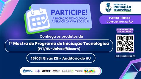 1ª Mostra do Programa de Iniciação Tecnológica PIT no HU Univasf