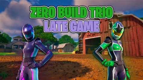 Trios Zero Build Late Game By Notscrub Fortnite