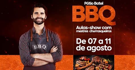 P Tio Batel Bbq Traz Chefs Renomados Para Preparar E Ensinar Diversos