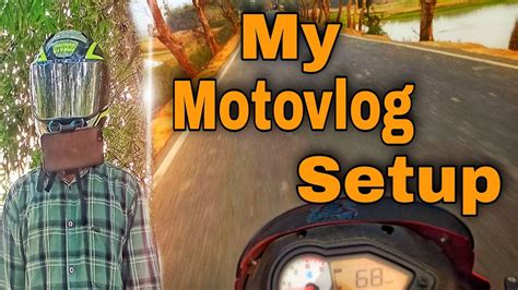 My First MotoVlog Setup My First Motovlog With Mobile YouTube