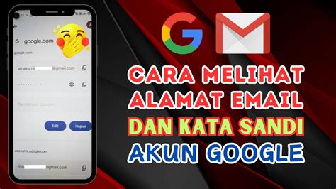 Cara Melihat Email Dan Kata Sandi Akun Google Cara Melihat Password