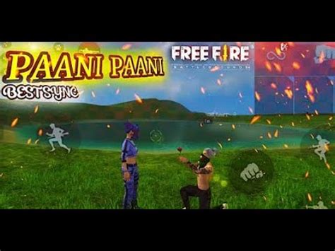 PAANI PAANI BEAT SYNC MONTAGE FREE FIRE FREE FIRE BEAT SYNC BY