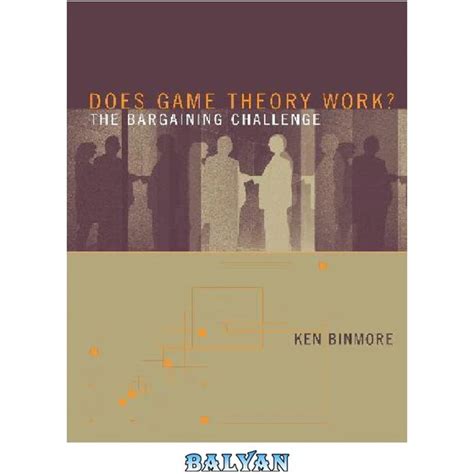 خرید و قیمت دانلود کتاب Does Game Theory Work The Bargaining Challenge