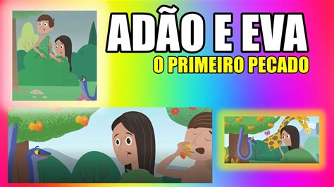 Adão e Eva O Primeiro Pecado Historinha do dia YouTube