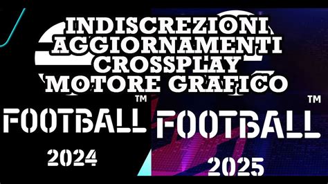 Efootball 2024 Indiscrezioni Su Prossimi Aggiornamenti Crossplay