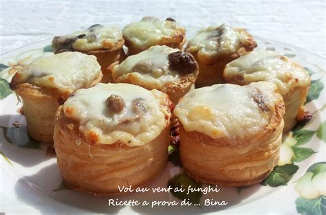 Vol Au Vent Ai Funghi Ricette A Prova Di Bina