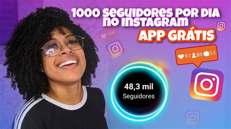 Como Ganhar Mais De 1000 Seguidores Por Dia No Instagram Youtube