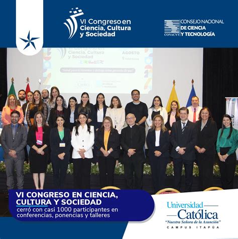 Vi Congreso En Ciencia Cultura Y Sociedad Cerró Con Casi 1000