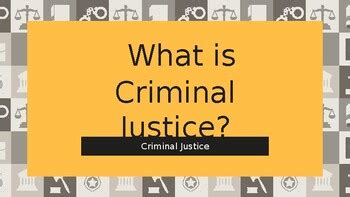 What Is Criminal Justice Introduction Slides By Elijah Cohen Gordon