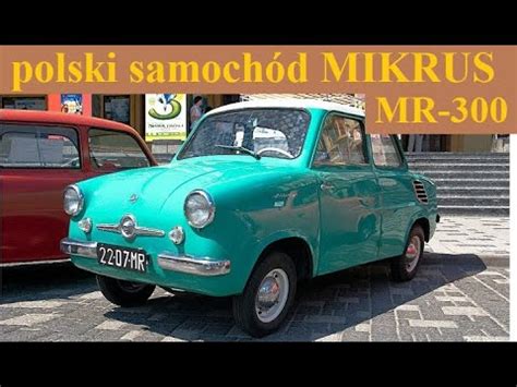 polski samochód MIKRUS MR 300 opis dane techniczne i historia YouTube