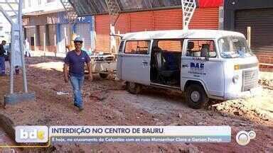 Bom Dia Cidade Bauru Obras Do DAE Interditam Cruzamento De Ruas No