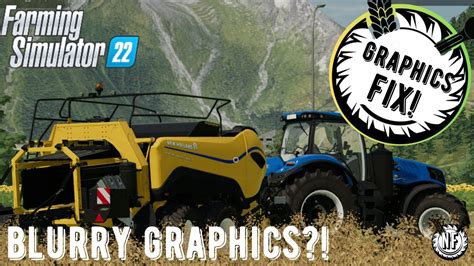 Farming Simulator 22 Graphics Help Blurry Graphics Fix Fs22 Mid Range Graphics Settings Fs