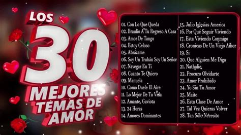 Los 30 Mejores Temas De Amor Canciones De Amor Para Recordar Siempre