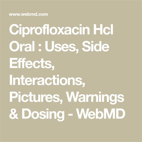 Ciprofloxacin Hcl Oral Uses Side Effects Interactions Pictures