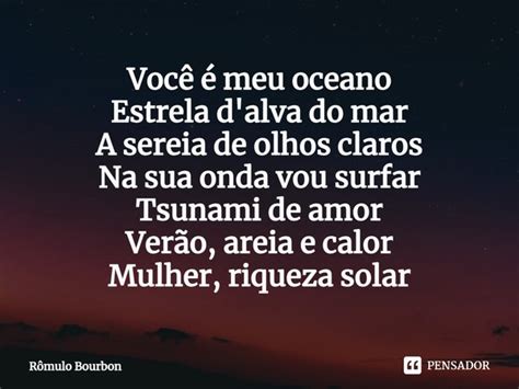 Voc Meu Oceano Estrela D Alva Do R Mulo Bourbon Pensador