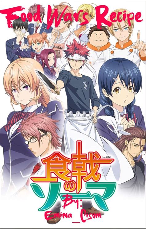 Shokugeki no soma Recipes (Food wars) 🍱🍵🍚🍙🍡🍢🍜🍲🍣🍔 - Food wars recipe ...