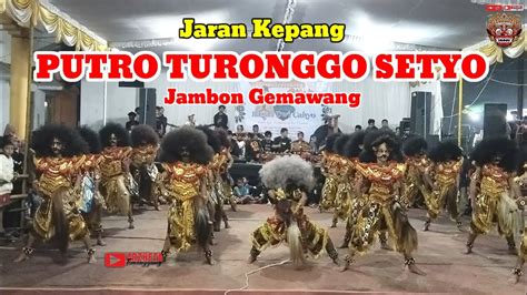 JARAN KEPANG PUTRO TURONGGO SETYO JAMBON GEMAWANG LIVE KARANGMALANG