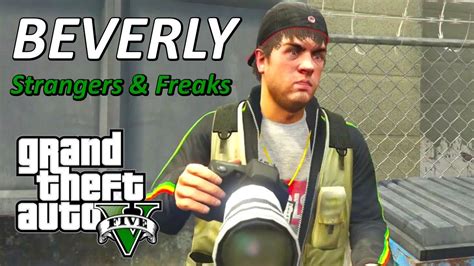 Gta Beverly Strangers And Freaks Youtube