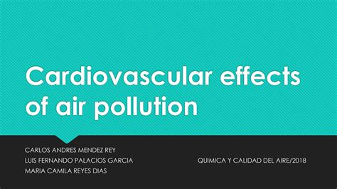 SOLUTION Efectos Cardiovasculares De La Contaminaci N Del Aire 1