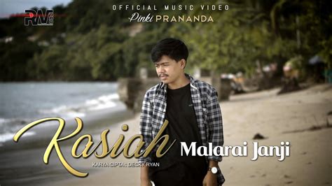 Pinki Prananda Kasiah Malarai Janji Official Music Video Youtube