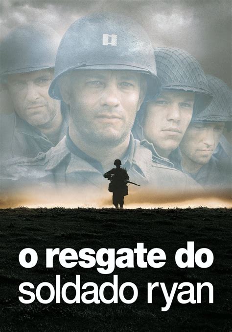 O Resgate Do Soldado Ryan Filme Onde Assistir