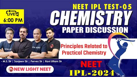 LIVE NEET 2024 CHEMISTRY PAPER DISCUSSION NEET IPL TEST IPL 05