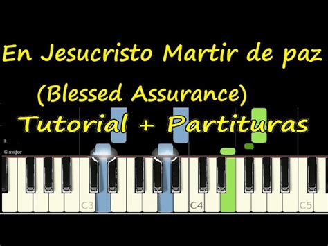 En Jesucristo Martir De Paz Piano Tutorial Blessed Assurance Partitura