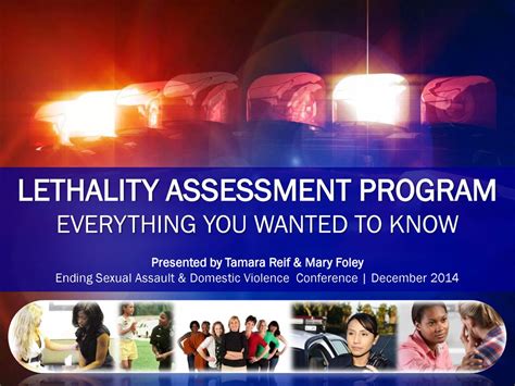 Lethality Assessment Program Presented By Tamara Reif And Mary Foley Ppt Download