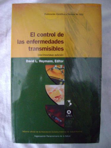 El Control De Las Enfermedades Transmisibles David Heymann 370 00