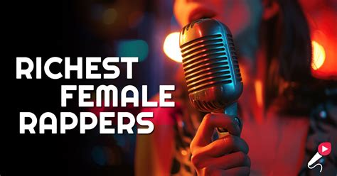10 Richest Female Rappers From Music To Millions